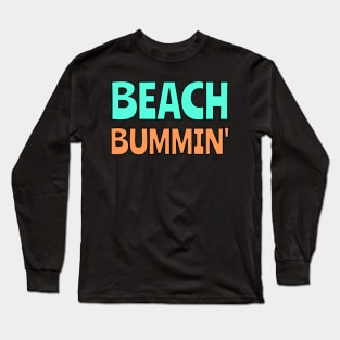 Beach Bummin' Long Sleeve T-Shirt